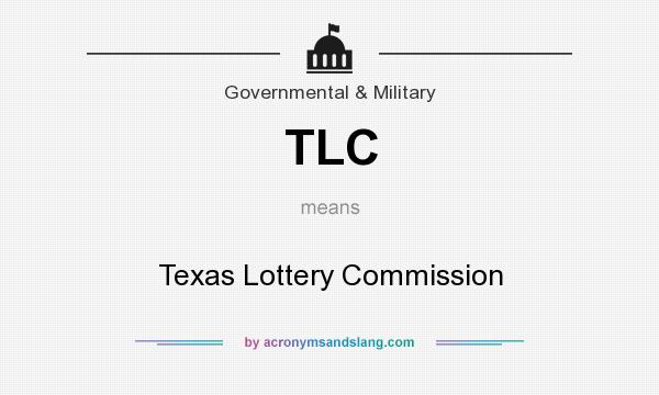 What does TLC mean? It stands for Texas Lottery Commission