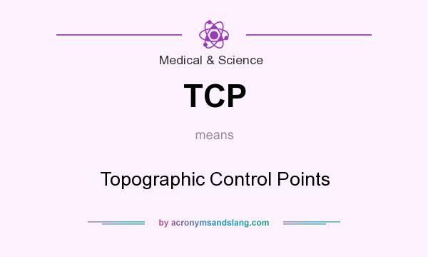 What does TCP mean? It stands for Topographic Control Points