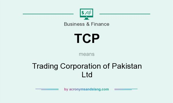 What does TCP mean? It stands for Trading Corporation of Pakistan Ltd