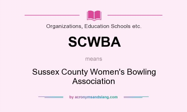 What does SCWBA mean? It stands for Sussex County Women`s Bowling Association