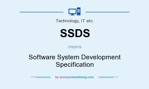What does SSDS mean? It stands for Software System Development Specification