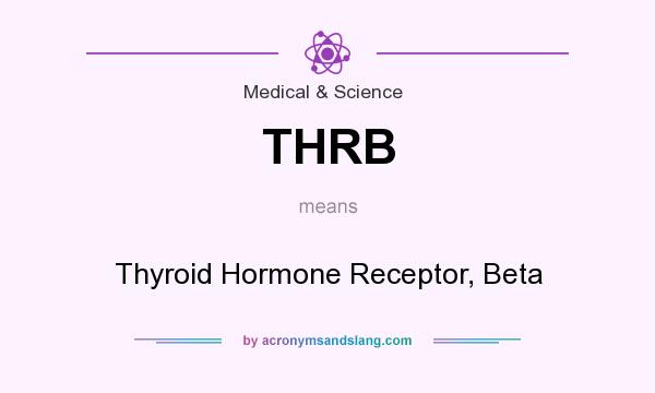 What does THRB mean? It stands for Thyroid Hormone Receptor, Beta