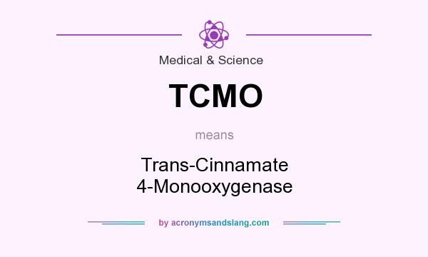 What does TCMO mean? It stands for Trans-Cinnamate 4-Monooxygenase