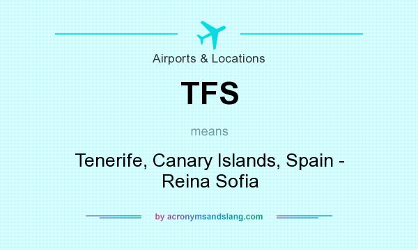 What does TFS mean? It stands for Tenerife, Canary Islands, Spain - Reina Sofia