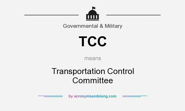 What does TCC mean? It stands for Transportation Control Committee