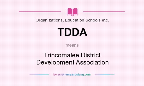 What does TDDA mean? It stands for Trincomalee District Development Association