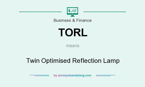 What does TORL mean? It stands for Twin Optimised Reflection Lamp
