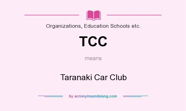 What does TCC mean? It stands for Taranaki Car Club