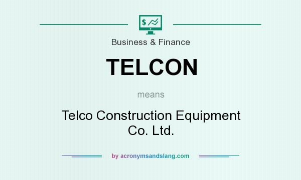 What does TELCON mean? It stands for Telco Construction Equipment Co. Ltd.
