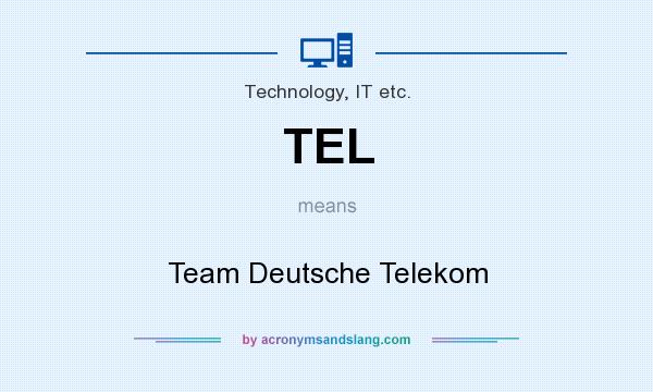 What does TEL mean? It stands for Team Deutsche Telekom