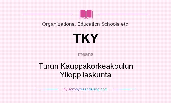 What does TKY mean? It stands for Turun Kauppakorkeakoulun Ylioppilaskunta