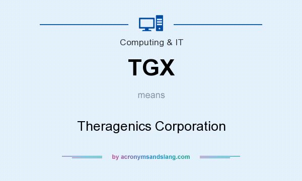 What does TGX mean? It stands for Theragenics Corporation