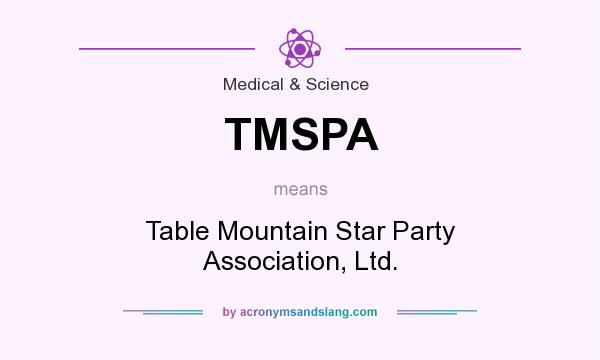 What does TMSPA mean? It stands for Table Mountain Star Party Association, Ltd.