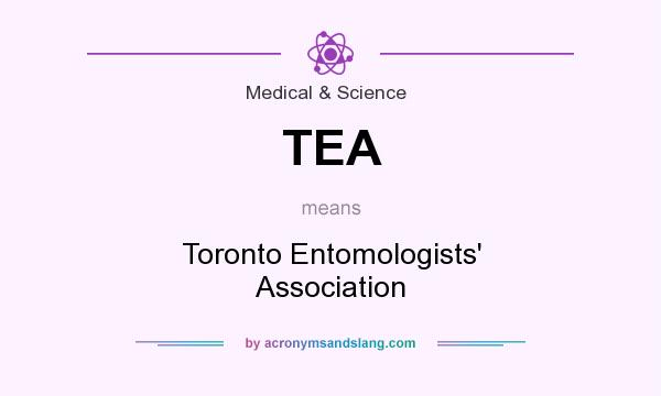 What does TEA mean? It stands for Toronto Entomologists` Association