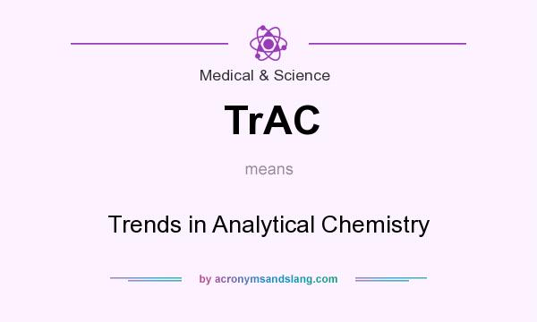 What does TrAC mean? It stands for Trends in Analytical Chemistry