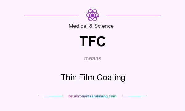 What does TFC mean? It stands for Thin Film Coating