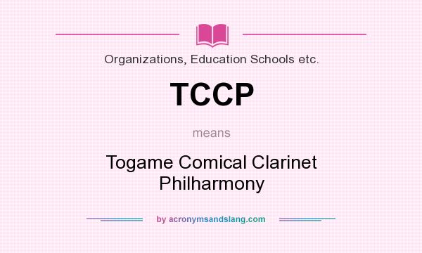 What does TCCP mean? It stands for Togame Comical Clarinet Philharmony