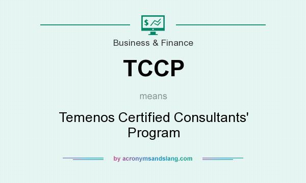 What does TCCP mean? It stands for Temenos Certified Consultants` Program