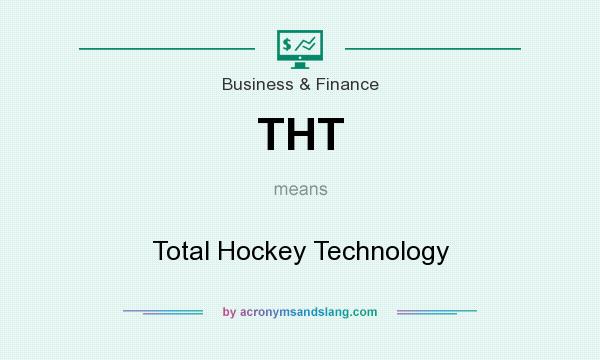 What does THT mean? It stands for Total Hockey Technology