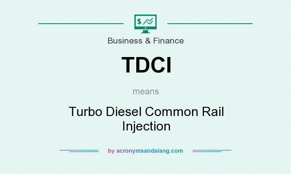 What does TDCI mean? It stands for Turbo Diesel Common Rail Injection