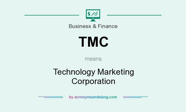 What does TMC mean? It stands for Technology Marketing Corporation