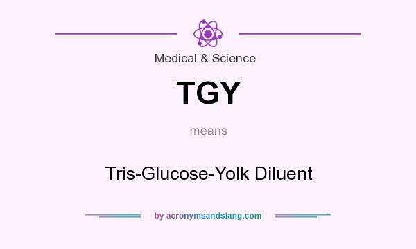 What does TGY mean? It stands for Tris-Glucose-Yolk Diluent