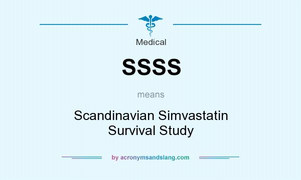 What does SSSS mean? It stands for Scandinavian Simvastatin Survival Study