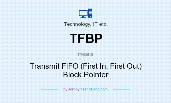 What does TFBP mean? It stands for Transmit FIFO (First In, First Out) Block Pointer