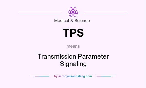 What does TPS mean? It stands for Transmission Parameter Signaling