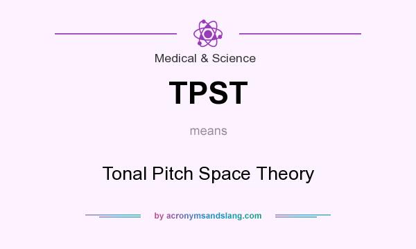 What does TPST mean? It stands for Tonal Pitch Space Theory