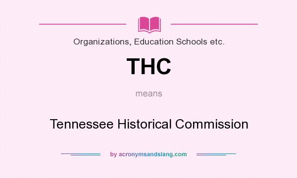 What does THC mean? It stands for Tennessee Historical Commission