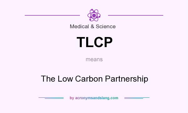 What does TLCP mean? It stands for The Low Carbon Partnership