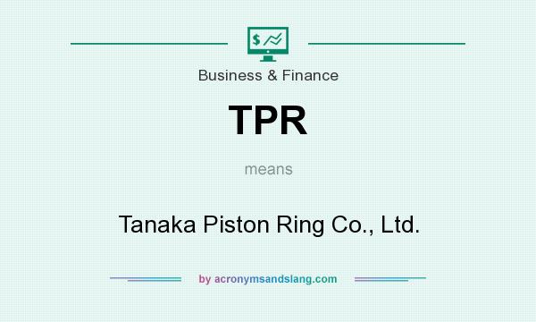 What does TPR mean? It stands for Tanaka Piston Ring Co., Ltd.
