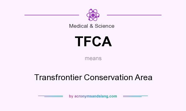 What does TFCA mean? It stands for Transfrontier Conservation Area