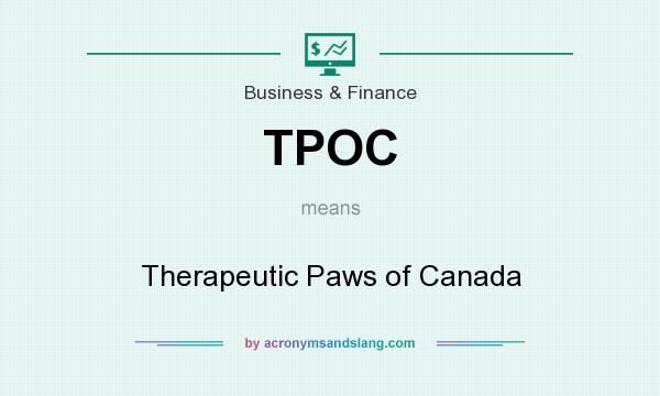 What does TPOC mean? It stands for Therapeutic Paws of Canada