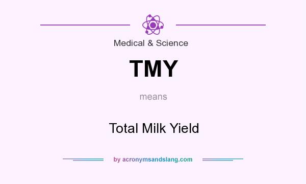 What does TMY mean? It stands for Total Milk Yield
