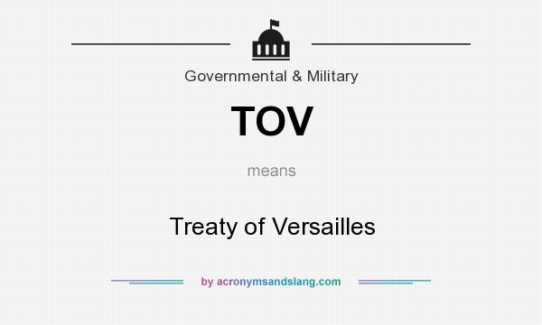 What does TOV mean? It stands for Treaty of Versailles