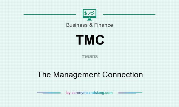 What does TMC mean? It stands for The Management Connection