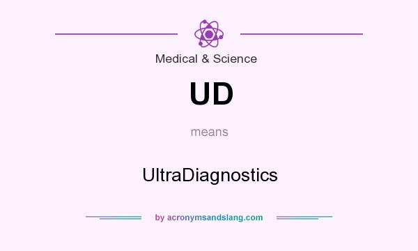 What does UD mean? It stands for UltraDiagnostics