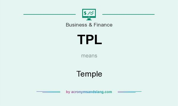 What does TPL mean? It stands for Temple