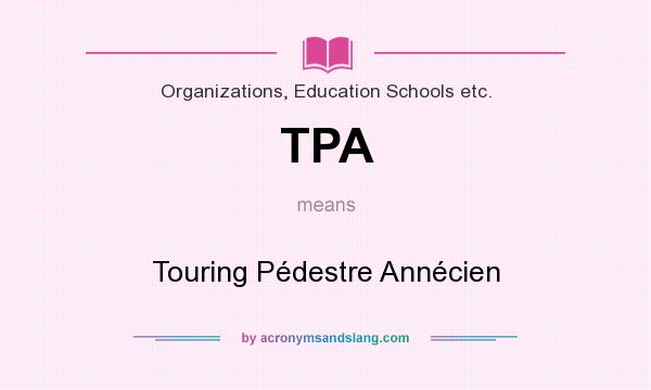 What does TPA mean? It stands for Touring Pédestre Annécien