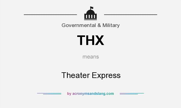 What does THX mean? It stands for Theater Express