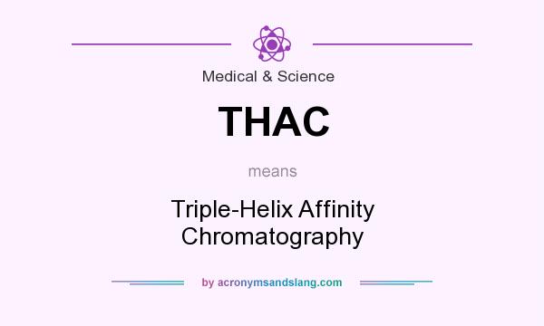 What does THAC mean? It stands for Triple-Helix Affinity Chromatography