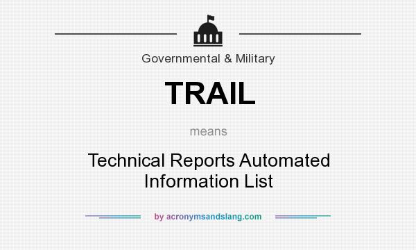 What does TRAIL mean? It stands for Technical Reports Automated Information List