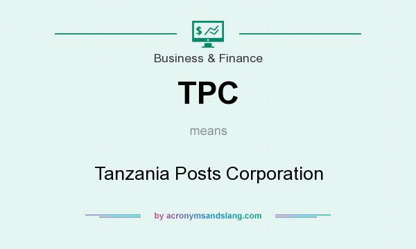 What does TPC mean? It stands for Tanzania Posts Corporation