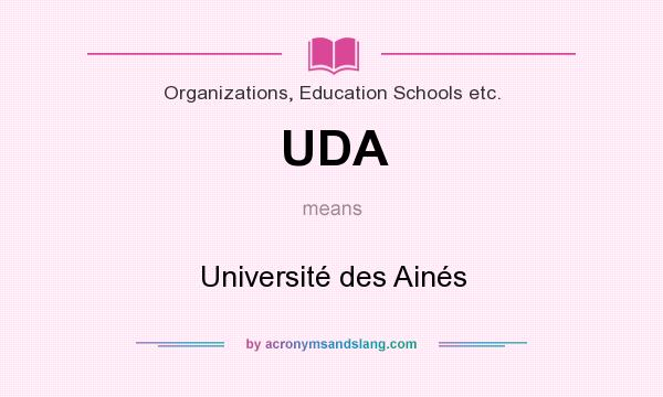 What does UDA mean? It stands for Université des Ainés