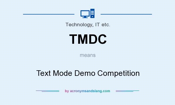 What does TMDC mean? It stands for Text Mode Demo Competition