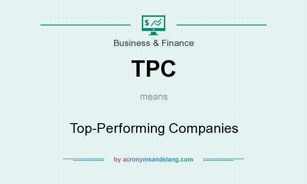 What does TPC mean? It stands for Top-Performing Companies