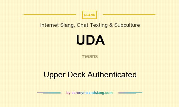 What does UDA mean? It stands for Upper Deck Authenticated