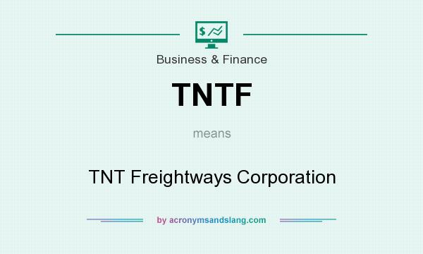 What does TNTF mean? It stands for TNT Freightways Corporation